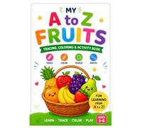 My A to Z Fruits: A Tracing, Coloring & Activity Book for Kids Ages 3-6