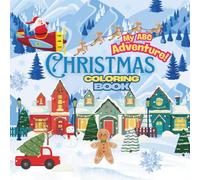 My ABC Adventure!: Christmas Coloring Book