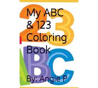 My ABC and 123 Coloring Book