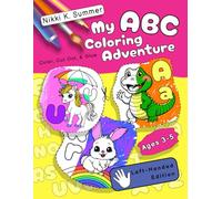 My ABC Coloring Adventure: 92 Fun Pages of ABC Coloring, Cutting & Gluing Practice for Ages 3-5 | Build Fine Motor Skills, Letter Recognition & ... Animals & Characters - Left-Handed Edition