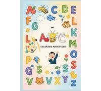 My ABC Coloring Adventure: Learn and Color the Alphabet with Fun and Giggles! (Tiny Thinkers Coloring Club)