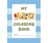 My ABC Coloring Book: A Children's Coloring Book