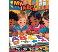 My ABC Coloring Book: Alphabet Coloring Book for Kids; Fun with A to Z Matching Words; Color Animals, Birds, Fruits, Toys | Coloring Book for Toddlers and Preschool Kids | Children's Coloring Book