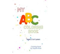 My ABC Coloring Book: Coloring Book by Sophie Blue