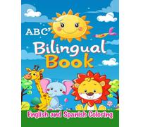 My ABC Coloring Book: English & Spanish: ABC Animals: My Bilingual Coloring Book - Bilingual Spanish-English Coloring Book for Toddlers & Kids Ages ... Activity Book with Large Bold Illustrations