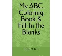 My ABC Coloring Book & Fill-In the Blanks