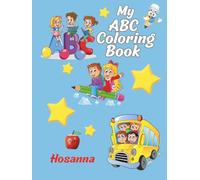 My ABC Coloring Book: "Handwriting Prep, Alphabet Recognition, Adorable Animal Illustrations, Clean Coloring Design, Final Achievement Certificate"
