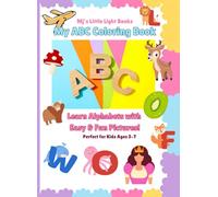 My ABC Coloring Book: Learn Alphabets with easy & fun pictures!