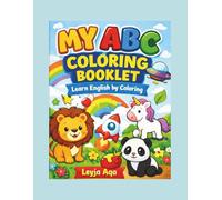 MY ABC COLORING BOOKLET: Learn English by Coloring