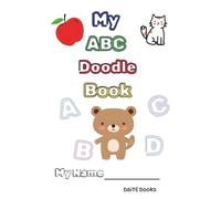 My ABC Doodle Book: Alphabet Drawing Book for Kids (ABC books for kids)