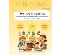 My ABC first steps: Simple letter tracing designed to be fun, build confidence, and support muscle training.