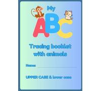 My ABC Tracing Booklet: Animals will help you trace your upper and lower case letters