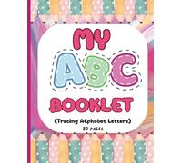 My ABC Tracing Letters Workbook for Kids: Colorful Alphabet Handwriting Practice Book with Cute Illustrations | Learn to Trace Uppercase and Lowercase ... Z for Preschool, Kindergarten, and Toddlers