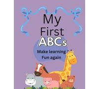 My ABCs: A food, animal and objects in alphabets book
