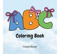 My ABC's Coloring Book: ABC's Coloring Book For Toddlers