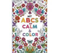 My ABCs of Calm & Color: A-Z DBT Terms for Kids