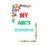 My ABC'S workbook