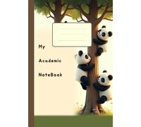 My Academic Notebook: Notebook for Students of Every Level well Organized Pages to Help You Stay Inspired With Panda Vibes!