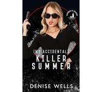 (My Accidental) Killer Summer: Summers in Seaside Collection