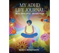 My ADHD Life Journal: Building Self-Awareness