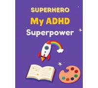 My ADHD Superpower