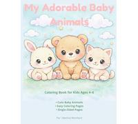My Adorable Baby Animals: Cute Baby Animals Coloring Book for Kids Ages 4-6 (My Adorable World)