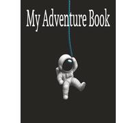 My Adventure Book: Travel journal | Memory Book | Travel Diary | 100 Pages | Each 8.5x11" page provides space to document adventures with pictures, ... youth or traveler of any age | life journal