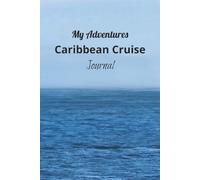 My Adventures: Caribbean Cruise Journal. A Caribbean Cruise Offers a Variety of Adventures. So Get on Board Now and Enjoy The Fun!