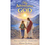My Adventures With God