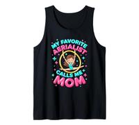 My Aerialist Calls Me Mom Aerial Silks Air Yoga Acrobacias Camiseta sin Mangas