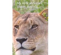 My African Safari Travel Journal