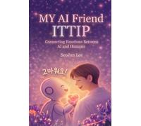 My AI Friend ITTIP: Connecting Emotions Between AI and Humans