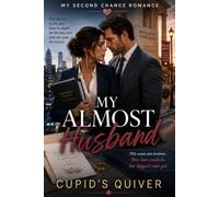 My Almost Husband: A Small Town Runaway Bride Romance (My Second-Chance Romance)