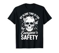 My Alone Time Is For Everyone's Safety Privacidad Camiseta