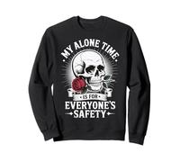 My Alone Time Is For Everyone's Safety Privacidad Sudadera