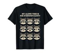 My Alone Time Is For Everyones Safety Raccoon Faces Camiseta