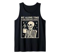 My Alone Time Is For Everyones Safety Skeleton Coffee Camiseta sin Mangas