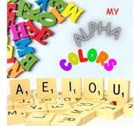 My Alpha Colors, coloring Book, alphabet coloring books