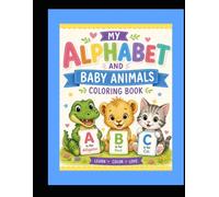 My Alphabet and Baby Animals Coloring Book