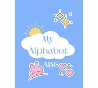My Alphabet Coloring Book: ABC Learning Adventure - 25 Fun Pages for Toddlers (8.5 x 11 Inches)