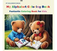 My Alphabet Coloring Book: Fantastic Coloring Book for Kids