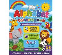 My Alphabet Colouring Book: A Fun Learning Adventure!