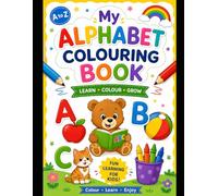 My ALPHABET COLOURING BOOK: A to Z