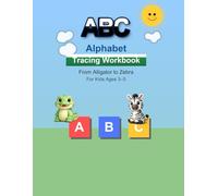 My Alphabet Tracing and Coloring Workbook: Learn to Write A-Z Letters with Dotted Tracing Practice and Cute Animal Coloring Pages for Kids Ages 3-5 | Preschool, Nursery & LKG Writing Book