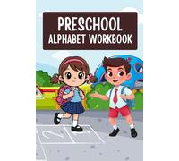 My Alphabet Workbook: A Fun ABC Coloring Book for Toddlers and Preschool Kids | Learn Letters, Early Writing Practice, and Cute Educational Activities Ages 2-5