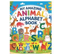 My Amazing Animal Alphabet Book