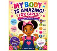 My Amazing Body for Girls: A Head-to-Toe Adventure in English & Spanish to Learn, Point, and Smile!