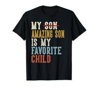 My Amazing Son Is My Favorite Child Funny Retro Chistes Camiseta
