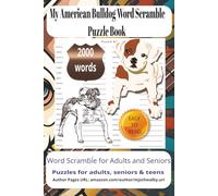 My American Bulldog Word Scramble Puzzle Book: Word Scramble Collection Enjoy 200 engaging puzzles designed with bold, easy-to-read text. A 6x9 puzzle ... and relaxing fun ideal for holidays .