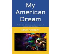 My American Dream: An Outsider's Odyssey Episode 1, Uncensored with Coloured Fonts, 2nd Edition